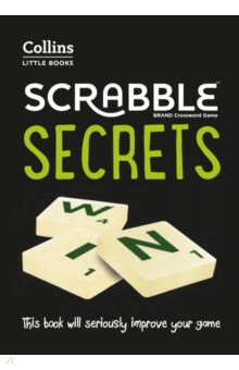 Scrabble Secrets. This Book Will Seriously Improve Your Game