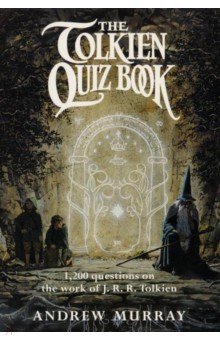 The Tolkien Quiz Book