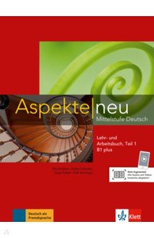 Aspekte neu. Mittelstufe Deutsch. B1 plus. Lehr- und Arbeitsbuch mit Audio-CD. Teil 1