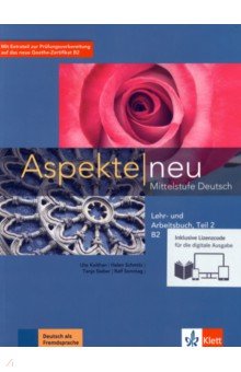 Aspekte neu. Mittelstufe Deutsch. B2. Lehr- und Arbeitsbuch. Teil 2