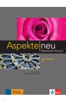 Aspekte neu. Mittelstufe Deutsch. B2. Intensivtrainer