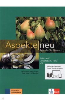 Aspekte neu. Mittelstufe Deutsch. C1. Lehr- und Arbeitsbuch. Teil 2