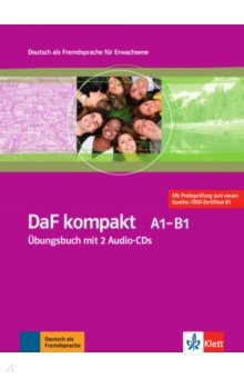 DaF kompakt A1-B1. Deutsch als Fremdsprache für Erwachsene. Übungsbuch mit 2 Audio-CDs