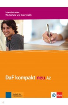 DaF kompakt neu A2. Intensivtrainer - Wortschatz und Grammatik