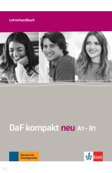 DaF kompakt neu A1-B1. Deutsch als Fremdsprache für Erwachsene. Lehrerhandbuch