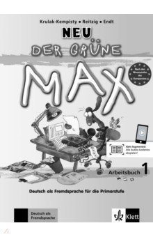 Der grüne Max Neu 1. Deutsch als Fremdsprache für die Primarstufe. Arbeitsbuch mit Audios