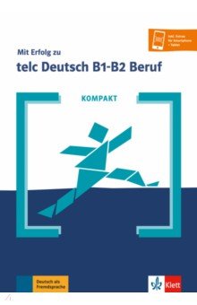 Kompakt Mit Erfolg zu telc Deutsch B1-B2 Beruf. Buch und Online-Angebot