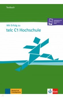 Mit Erfolg zu telc C1 Hochschule. Testbuch