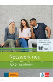 Netzwerk neu A2.2. Deutsch als Fremdsprache. Kurs- und Übungsbuch mit Audios/Videos