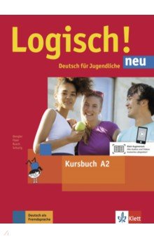 Logisch! neu A2. Deutsch für Jugendliche. Kursbuch mit Audios
