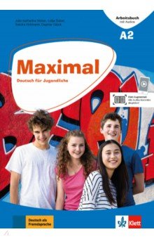 Maximal A2. Deutsch für Jugendliche. Arbeitsbuch mit Audios