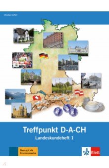 Berliner Platz 1 NEU. Deutsch im Alltag. Treffpunkt D-A-CH, Landeskundeheft