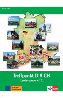 Berliner Platz 2 NEU. Deutsch im Alltag. Treffpunkt D-A-CH, Landeskundeheft