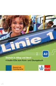 Linie 1 A2. Deutsch in Alltag und Beruf. 4 Audio-CDs zum Kurs- und Übungsbuch