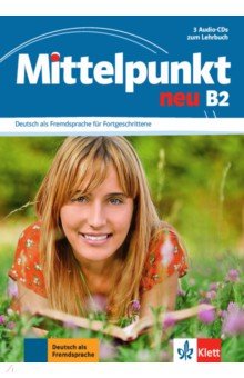 Mittelpunkt neu B2. 3 Audio-CDs zum Lehrbuch