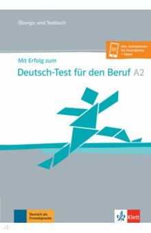 Mit Erfolg zum Deutsch-Test für den Beruf A2. Übungs- und Testbuch + Online