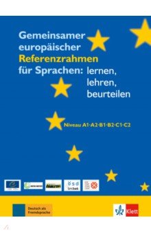 Gemeinsamer europäischer Referenzrahmen für Sprachen. Lernen, lehren, beurteilen