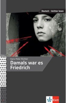 Damals war es Friedrich