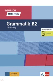 Deutsch intensiv. Grammatik B2. Das Training + online