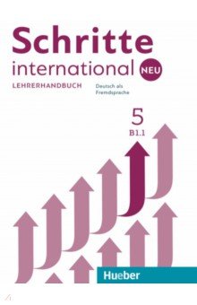 Schritte international Neu 5. Lehrerhandbuch. Deutsch als Fremdsprache