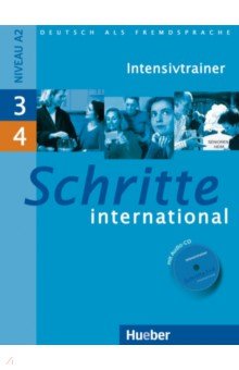 Schritte international 3+4. Intensivtrainer mit Audio-CD zu Band 3 und 4. Deutsch als Fremdsprache