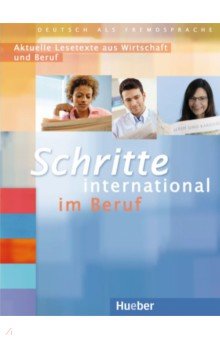 Schritte international im Beruf 2-6. Übungsbuch. Aktuelle Lesetexte aus Wirtschaft und Beruf
