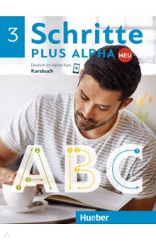 Schritte plus Alpha Neu 3. Kursbuch. Deutsch im Alpha-Kurs. Deutsch als Zweitsprache