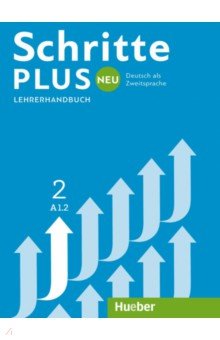 Schritte plus Neu 2. Lehrerhandbuch. Deutsch als Zweitsprache