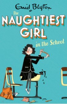 The Naughtiest Girl In The School