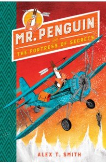 Mr Penguin and the Fortress of Secrets