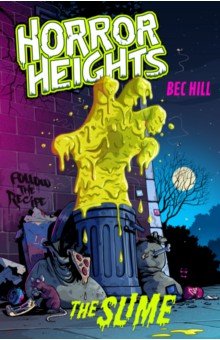 Horror Heights. The Slime