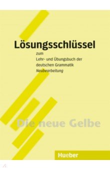 Lehr- und Übungsbuch der deutschen Grammatik – Neubearbeitung. Lösungsschlüssel