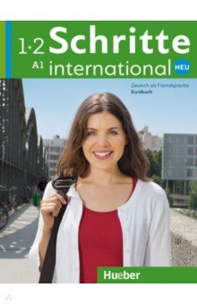 Schritte international Neu 1+2. Kursbuch. Deutsch als Fremdsprache
