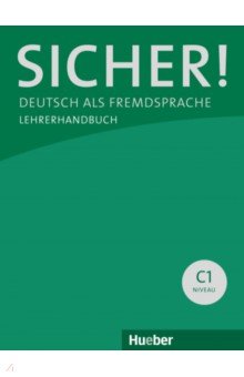 Sicher! C1. Paket Lehrerhandbuch C1.1 und C1.2. Deutsch als Fremdsprache