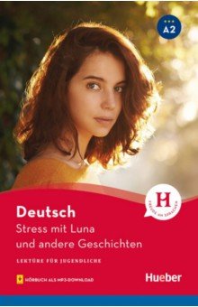 Stress mit Luna und andere Geschichten. Lektüre mit Audios online