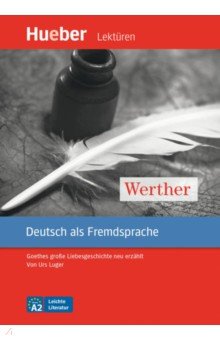 Werther. Leseheft mit Audios online. Goethes große Liebesgeschichte neu erzählt