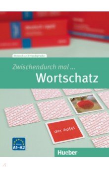 Zwischendurch mal ... Wortschatz A1-A2. Kopiervorlagen. Deutsch als Fremdsprache