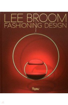 Fashioning Design. Lee Broom
