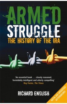 Armed Struggle. The History of the IRA