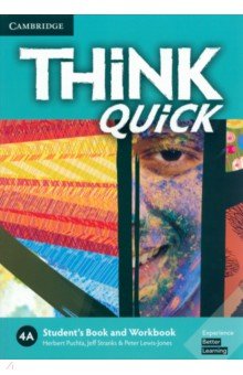 Think Quick. 4A. Student's Book and Workbook