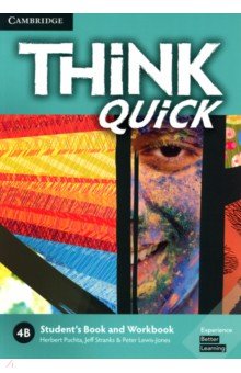 Think Quick. 4B. Student's Book and Workbook