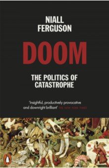 Doom. The Politics of Catastrophe