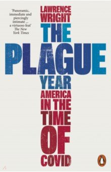 The Plague Year. America in the Time of Covid