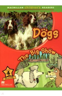 Dogs. The Big Show