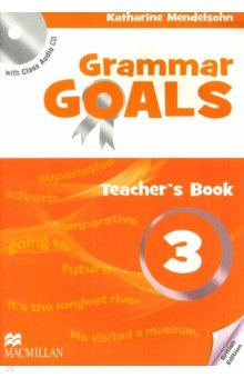 Grammar Goals. Level 3. Teacher's Book Pack