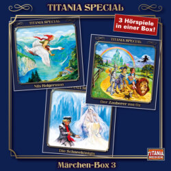 Titania Special, Märchenklassiker, Box 3: Nils Holgersson, Der Zauberer von Oz, Die Schneekönigin