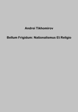 Bellum Frigidum: Nationalismus Et Religio