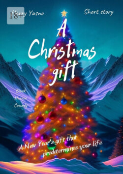 A Christmas gift. A New Year's gift that predetermines your life