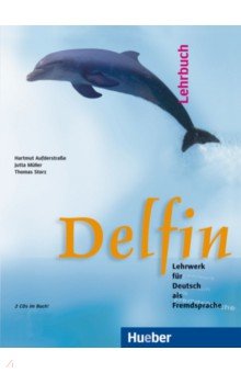 Delfin. Lehrbuch mit integrierten Audio-CDs. Lehrwerk für Deutsch als Fremdsprache