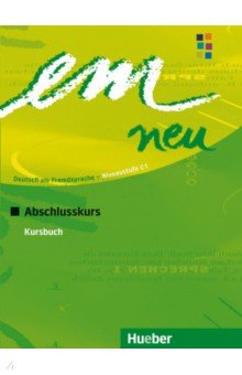 em neu 2008 Abschlusskurs. Kursbuch. Deutsch als Fremdsprache